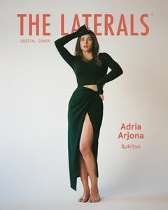 Adria Arjona - The Laterals Magazine - April 2022
